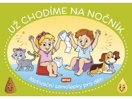 Už chodíme na nočník/Motivační samolepky pro děti (Stav Nová)