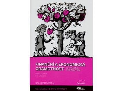 Finanční a ekonomická gramotnost pro ZŠ a víceletá gymnázia - Pracovní sešit 2 (Stav Nová - lehce poškozená)