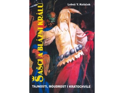 Šašci a blázni králů (Stav Nová - lehce poškozená)