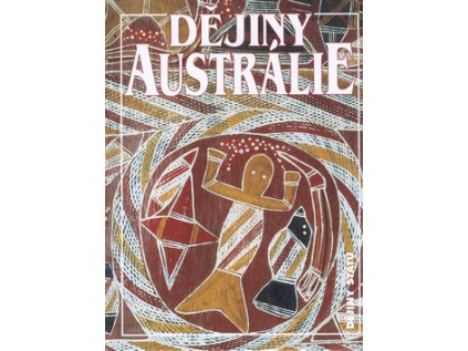 Dějiny Austrálie (Stav Použité zboží - Jako nová)