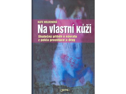 Na vlastní kůži (Stav Použité zboží - Jako nová)
