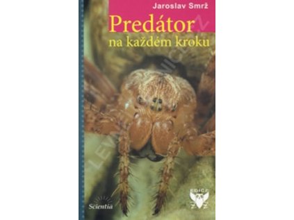 Predátor na každém kroku