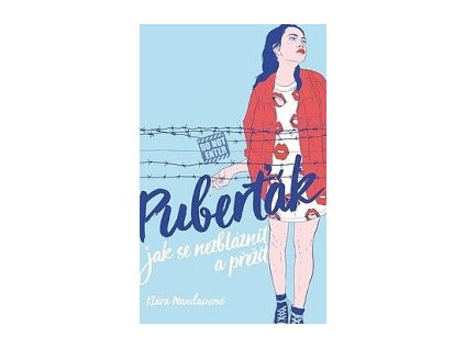 Puberťák. Jak se nezbláznit a přežít