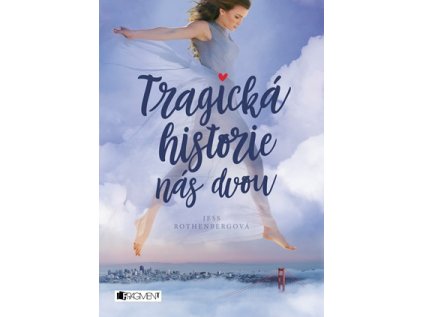 Tragická historie nás dvou (Stav Nová - lehce poškozená)