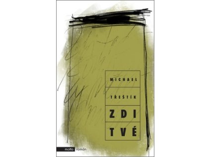 Zdi tvé (Stav Nová - lehce poškozená)