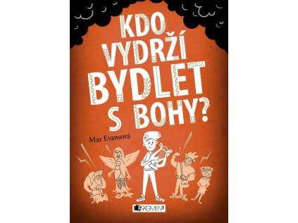 Kdo vydrží bydlet s Bohy? (Stav Nová - lehce poškozená)