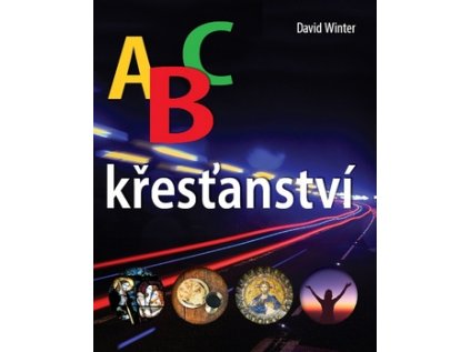 ABC křesťanství (Stav Nová - lehce poškozená)