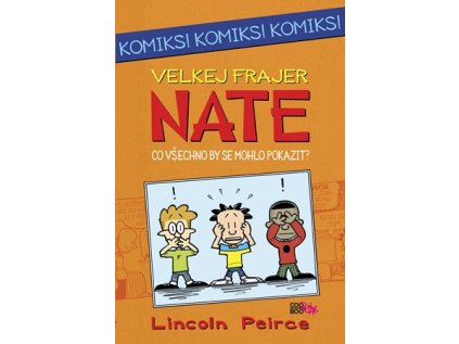 Velkej frajer Nate - Co by se všechno mohlo pokazit (Stav Nová - lehce poškozená)