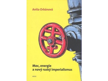 Moc, energie a nový ruský imperialismus (Stav Nová)