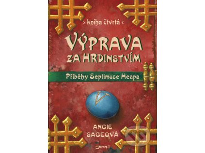 Výprava za hrdinstvím - Příběhy Septimuse Heapa - kniha čtvrtá (Stav Nová - lehce poškozená)
