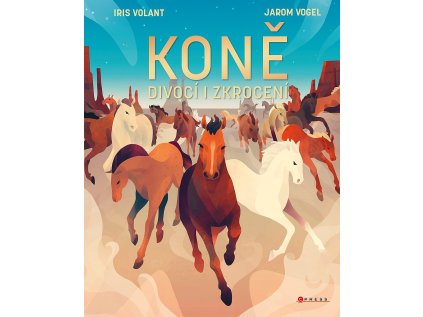 Koně divocí i zkrocení (Stav Nová - lehce poškozená)