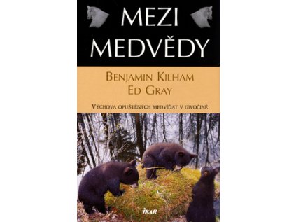 Mezi medvědy (Stav Nová - lehce poškozená)