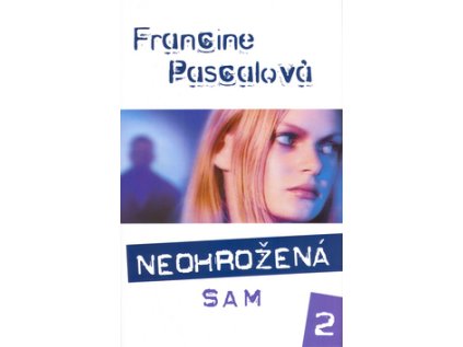 Neohrožená (2) - Sam