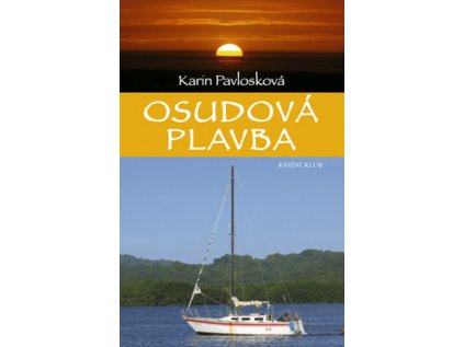 Osudová plavba (Stav Nová - lehce poškozená)