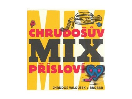 Chrudošův MIX přísloví (Stav Nová)