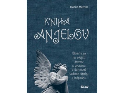 Kniha anjelov (Stav Nová - lehce poškozená)