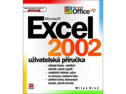 Microsoft Excel 2002: uživatelská příručka