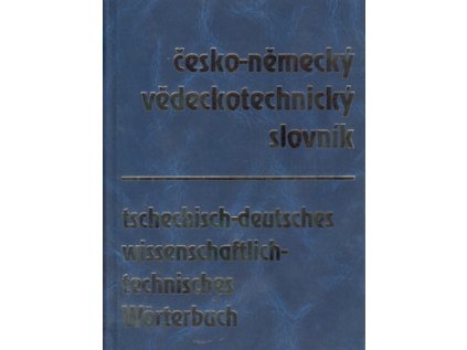 Česko-německý vědeckotechnický slovník (Stav Nová - lehce poškozená)