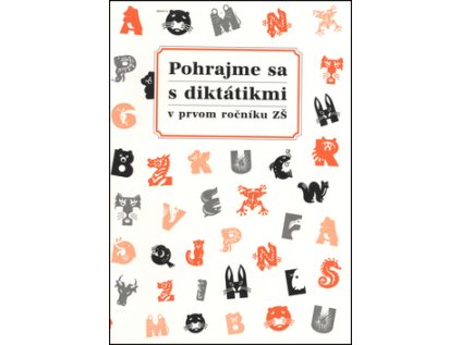 Pohrajme sa s diktátikmi v prvom ročníku ZŠ (Stav Nová - lehce poškozená)