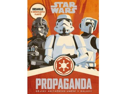 Star Wars – Propaganda (Stav Nová - lehce poškozená)