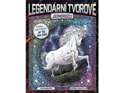 Legendární tvorové: Jednorožci (Stav Nová)