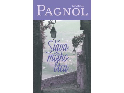 Sláva môjho otca (Stav Nová)