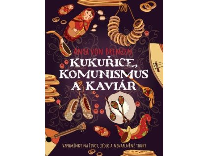 Kukuřice, komunismus a kaviár (Stav Nová)