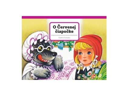O Červenej čiapočke (Stav Nová)