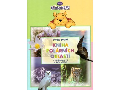 Moje první kniha polárních oblastí (Stav Nová - lehce poškozená)
