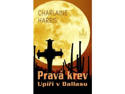 Pravá krev Upíři v Dallasu (Stav Nová)