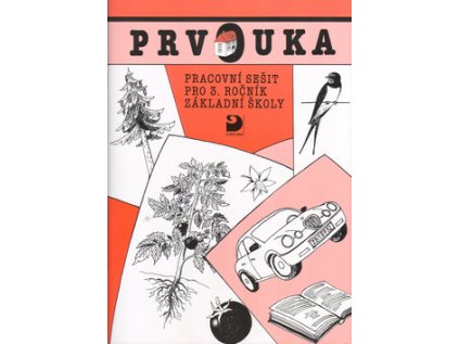 Prvouka Pracovní sešit pro 3.ročník základní školy (Stav Nová - lehce poškozená)