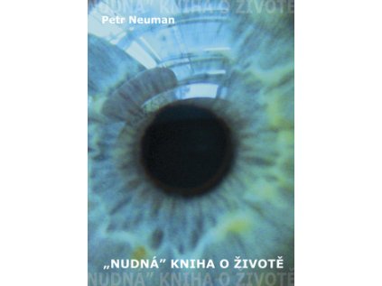 "Nudná" kniha o životě (Stav Nová)