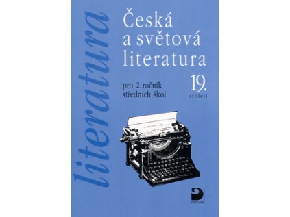 Česká a světová literatura pro 2. ročník středních škol (Stav Nová - lehce poškozená)