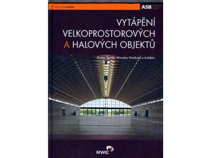 Vytápění velkoprostorových a halových objektů (Stav Nová - lehce poškozená)