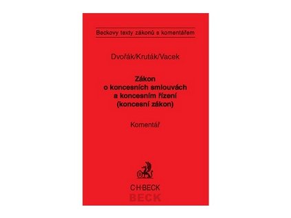 Zákon o koncesních smlouvách a koncesním řízení (koncesní zákon) Komentář (Stav Nová)