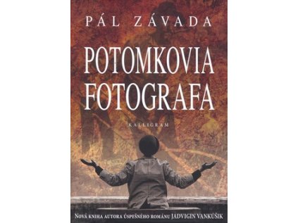 Potomkovia fotografa (Stav Nová - lehce poškozená)