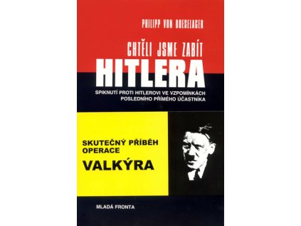 Chtěli jsme zabít Hitlera (Stav Nová)