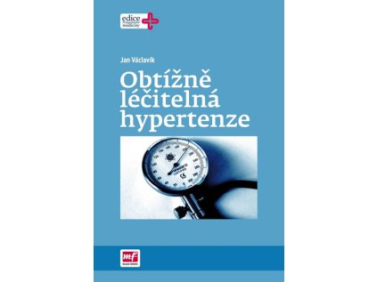 Obtížně léčitelná hypertenze (Stav Nová)