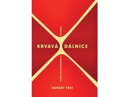Krvavá dálnice (Stav Nová)