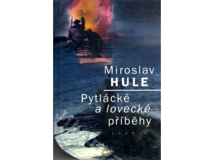 Pytlácké a lovecké příběhy (Stav Nová)