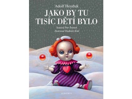 Jako by tu tisíc dětí bylo (Stav Nová - lehce poškozená)