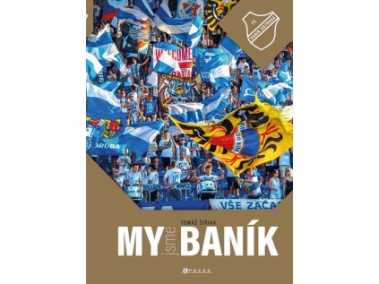 My jsme Baník (Stav Nová - lehce poškozená)