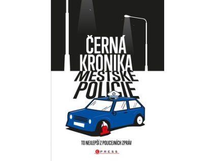 Černá kronika městské policie (Stav Nová)