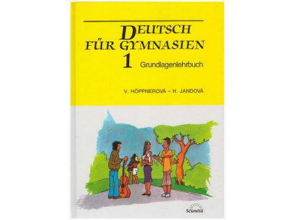 Deutsch für Gymnasien 1 - Grundlagenlehrbuch (Stav Nová - lehce poškozená)
