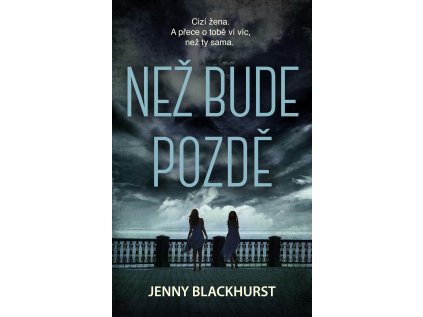 Než bude pozdě (Stav Nová)