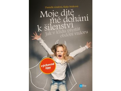 Moje dítě mě dohání k šílenství (Stav Nová)
