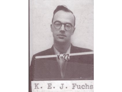 Špion, který změnil svět: Klaus Fuchs a tajemství atomové bomby (Stav Nová - lehce poškozená)