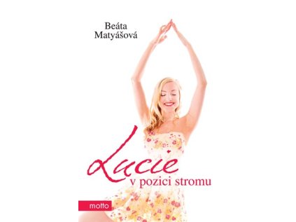 Lucie v pozici stromu (Stav Nová)