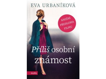 Příliš osobní známost (Stav Nová - lehce poškozená)