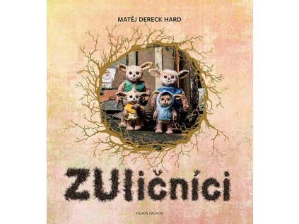 ZUličníci - Příběh vykutálených tvorečků z města (Stav Nová)